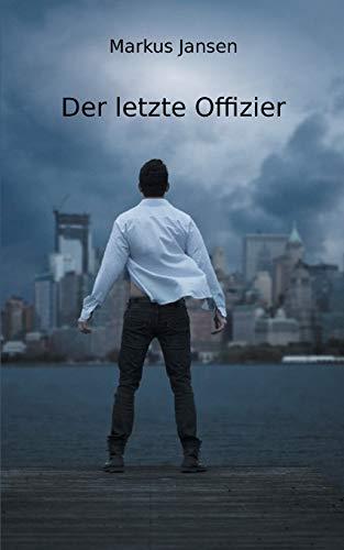 DER LETZTE OFFIZIER | 9783750469778 | JANSEN, MARKUS