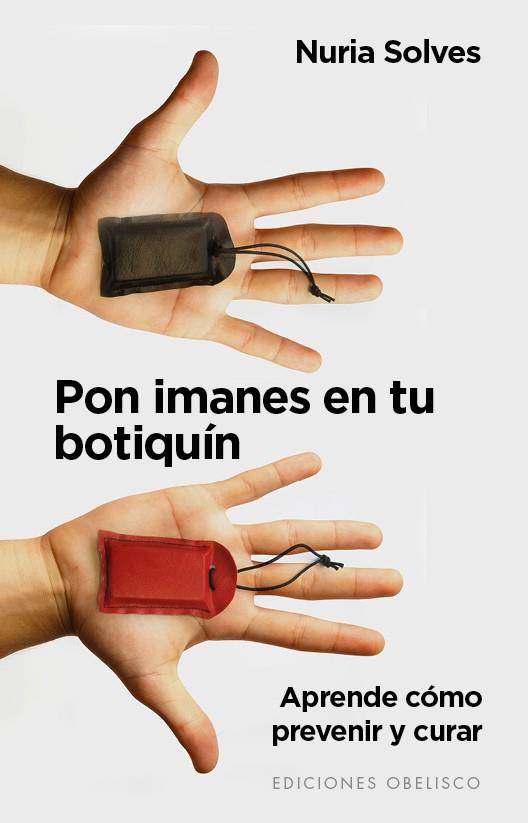 PON IMANES EN TU BOTIQUÍN | 9788491110613 | SOLVES, NURIA