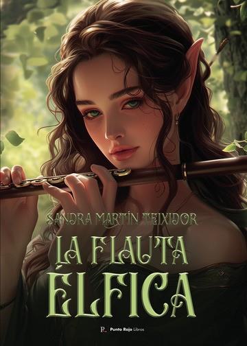 FLAUTA ÉLFICA, LA | 9798882938535 | MARTÍN TEIXIDOR, SANDRA