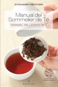 MANUAL DEL SOMMELIER DE TE | 9789876093613 | BISOGNO / PETTIGREW