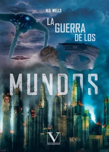 GUERRA DE LOS MUNDOS, LA | 9788490748664 | WELLS, H. G.