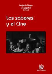 SABERES Y EL CINE, LOS | 9788499850061 | BENJAMÍN RIVAYA/LUIS ZAPATERO/JOSÉ MARÍA CAPARRÓS LERA/LUIS ACACIO ZAPATERO MAZA/VICENTE DOMÍNGUEZ/J