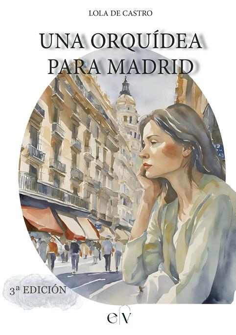 ORQUÍDEA PARA MADRID, UNA | 9788412904420 | DE CASTRO, LOLA