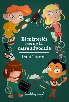 MISTERIÓS CAS DE LA MARE ADVOCADA, EL | 9788494606472 | TORRENT, DANIEL