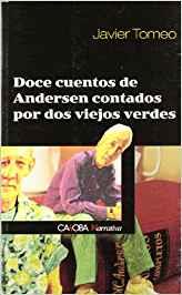 DOCE CUENTOS DE ANDERSEN CONTADOS POR DOS | 9788498320534 | TOMEO, JAVIER