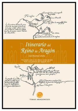 ITINERARIO DEL REINO DE ARAGÓN | 9788483212011 | BAUTISTA LABAÑA, JUAN