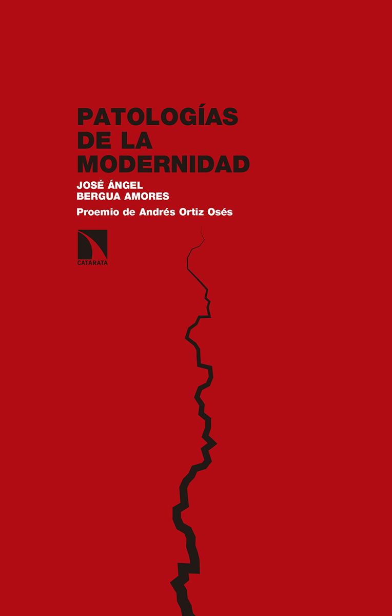 PATOLOGÍAS DE LA MODERNIDAD | 9788490975732 | BERGUA AMORES, JOSE ANGEL