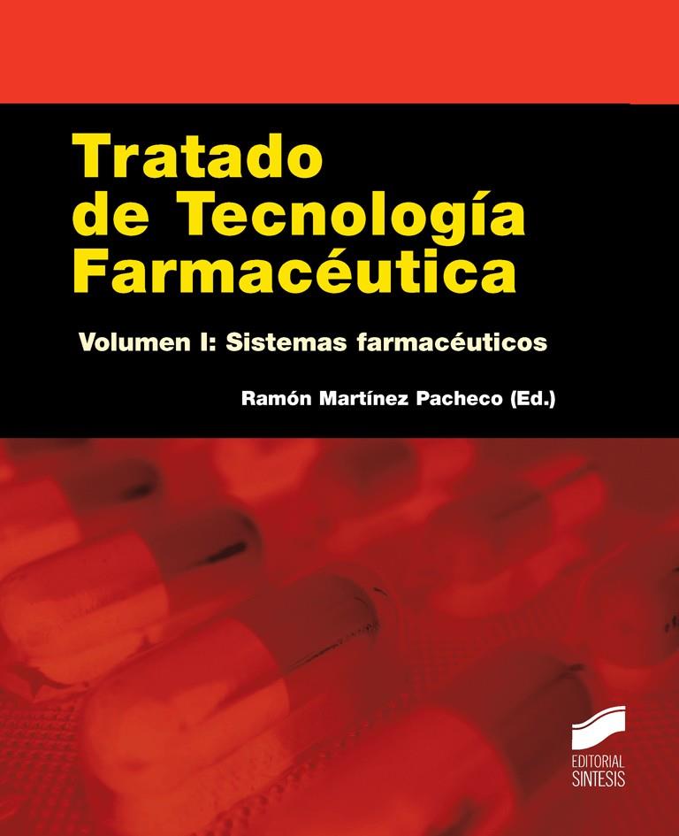 TRATADO DE TECNOLOGÍA FARMACÉUTICA. VOLUMEN I | 9788490770986 | MARTÍNEZ PACHECO, RAMÓN