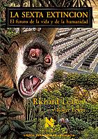 SEXTA EXTINCION: FUTURO DE LA VIDA Y LA HUMANIDAD | 9788483105511 | LEAKEY, RICHARD - LEWIN, ROGER
