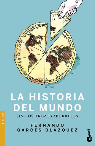 HISTORIA DEL MUNDO SIN LOS TROZOS ABURRIDOS, LA | 9788408170419 | GARCÉS BLÁZQUEZ, FERNANDO
