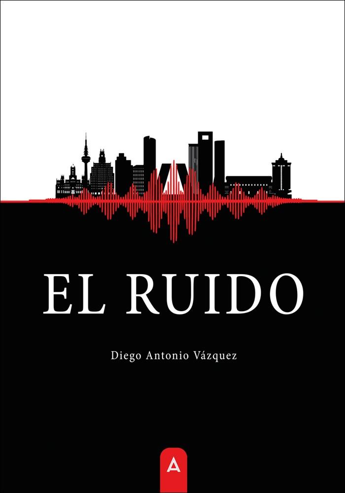 RUIDO, EL | 9791387590819 | VAZQUEZ, DIEGO ANTONIO