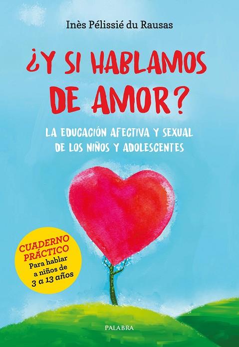 Y SI HABLAMOS DE AMOR | 9788413682587 | PÉLISSIÉ DU RAUSAS, INÈS