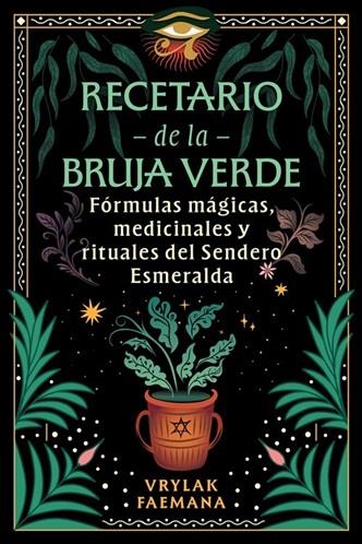 RECETARIO DE LA BRUJA VERDE | 9798888503546