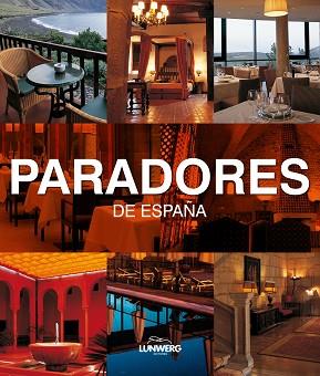 PARADORES DE ESPAÑA | 9788497855747 | PARADORES ESPAÑA