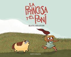 PRINCESA Y EL PONI, LA | 9788467928051 | BEATON, KATE
