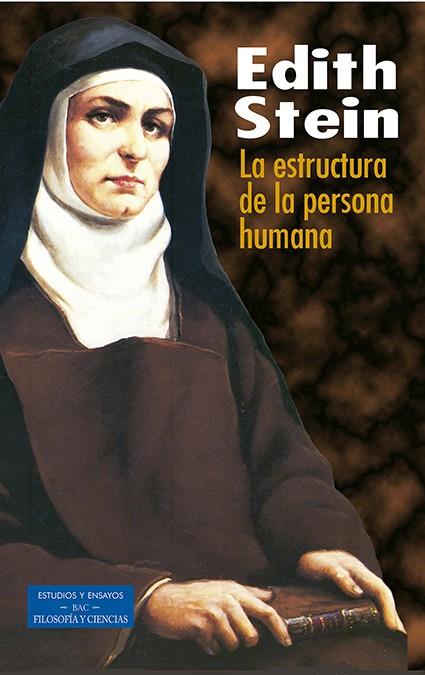 ESTRUCTURA DE LA PERSONA HUMANA, LA | 9788479145453 | STEIN, EDITH