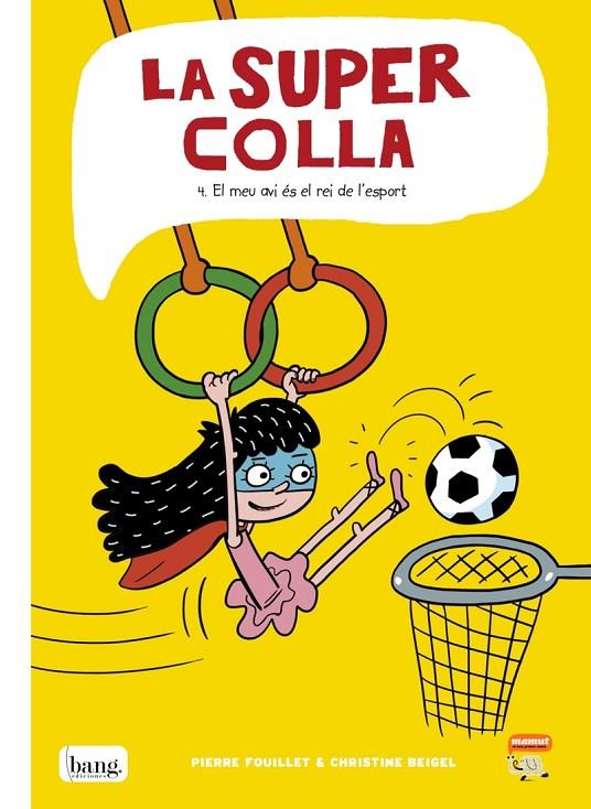 SUPERCOLLA 04, LA : EL MEU AVI ÉS EL REI DE L’ESPORT | 9788418101137 | BEIGEL / FOUILLET