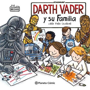 STAR WARS DARTH VADER Y SU FAMILIA COLORING BOOK | 9788491740216 | BROWN, JEFFREY