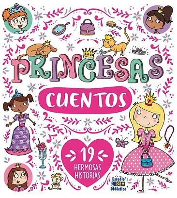 PRINCESAS. CUENTOS. 19 HERMOSAS HISTORIAS | 9788497869423 | DALE, ELIZABETH
