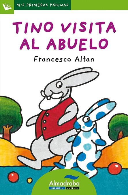 TINO VISITA AL ABUELO | 9788492702350 | ALTAN, FRANCESCO