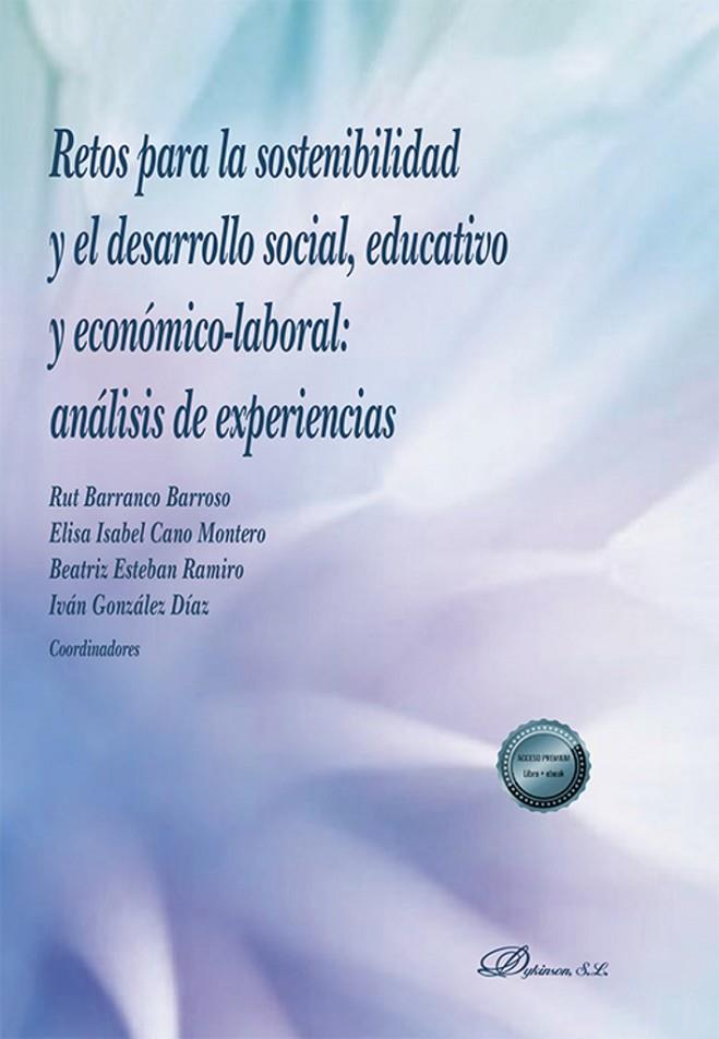 RETOS PARA LA SOSTENIBILIDAD Y EL DESARROLLO SOCIAL EDUCATIVO Y ECONOMICO | 9788411222426