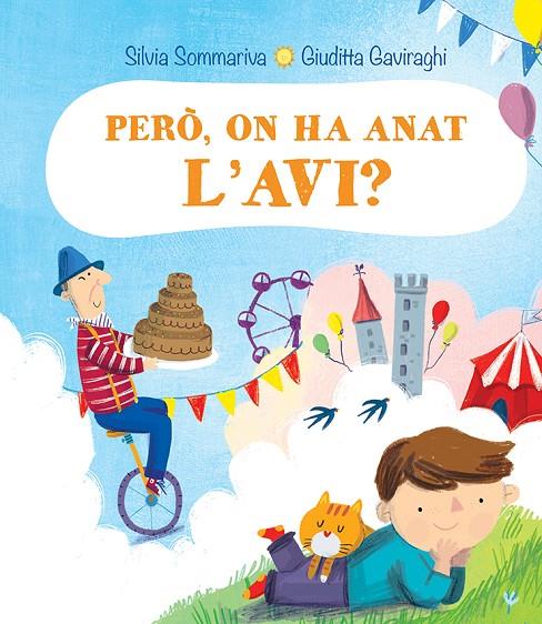 PERO, ON HA ANAT L'AVI? | 9788491454458 | SOMARIVA, SILVIA