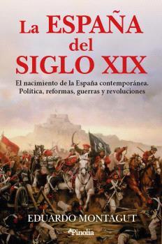 ESPAÑA DEL SIGLO XIX, LA | 9791388075414 | MONTAGUT, EDUARDO