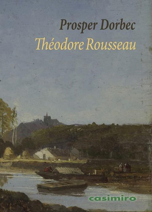 THÉODORE ROUSSEAU | 9788419524805 | DORBEC, PROSPER