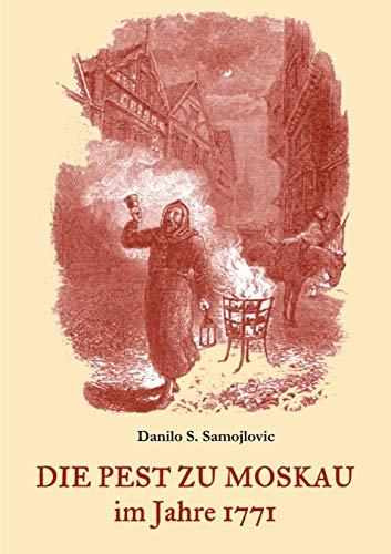 DIE PEST ZU MOSKAU IM JAHRE 1771 | 9783751901840 | SAMOJLOVIC, DANILO