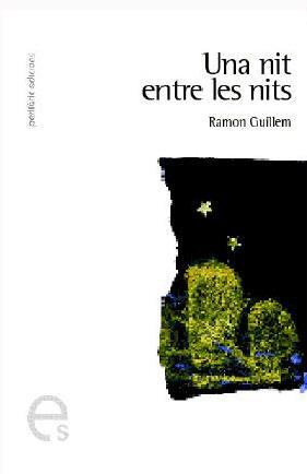 NIT ENTRE LES NITS, UNA | 9788493385194 | GUILLEM, RAMON