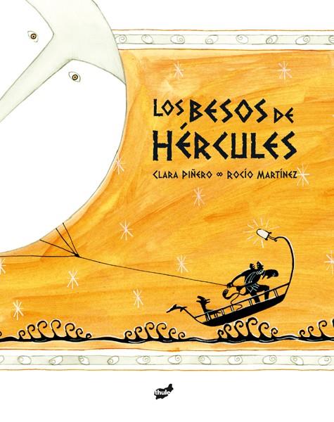 BESOS DE HÉRCULES, LOS | 9788415357254 | PIÑERO GÓMEZ, CLARA
