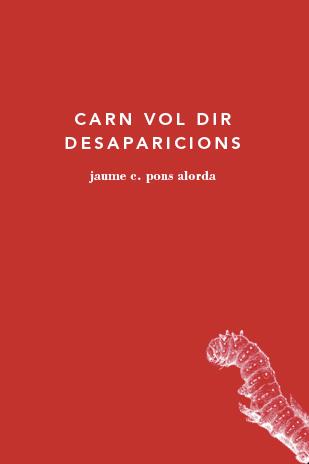 CARN VOL DIR DESAPARICIONS | 9788493715298 | PONS ALORDA, JAUME C.