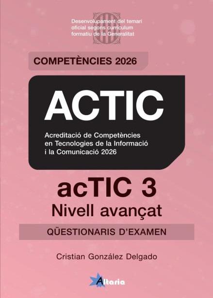CERTIFICAT ACTIC 3 QÜESTIONARIS NIVELL AVANÇAT | 9791399278828 | GONZALEZ DELGADO, CRISTIAN