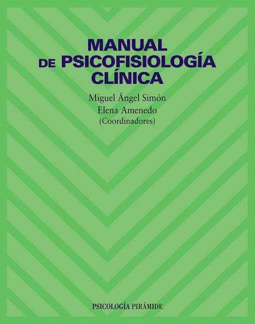 MANUAL DE PSICOFISIOLOGÍA CLÍNICA | 9788436814354 | SIMON, MIGUEL ANGEL
