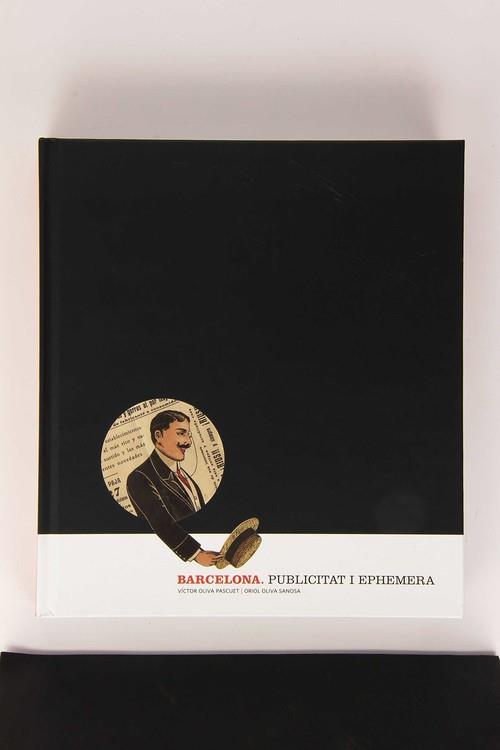 BARCELONA. PUBLICITAT I EPHEMERA 1850-1950 | 9788498507294 | OLIVA PASCUET, VÍCTOR / OLIVA SANOSA, ORIOL