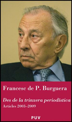 DES DE LA TRINXERA PERIODÍSTICA | 9788437077826 | DE PAULA BURGUERA, FRANCESC