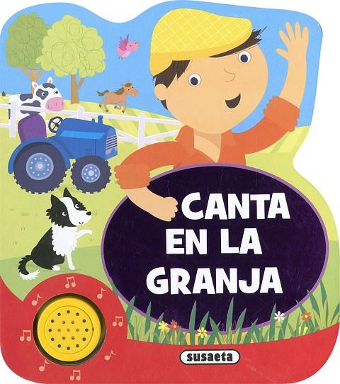 CANTA EN LA GRANJA | 9788467797626 | EDICIONES, SUSAETA