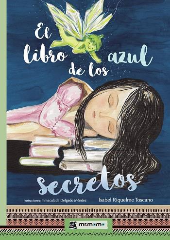 LIBRO AZUL DE LOS SECRETOS, EL | 9788418311567 | RIQUELME TOSCANO, ISABEL