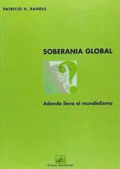 SOBERANIA GLOBAL | 9789875071704 | RANDLE, PATRICIO H.