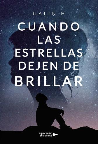 CUANDO LAS ESTRELLAS DEJEN DE BRILLAR | 9788418570797 | H, GALIN