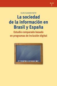 SOCIEDAD DE LA INFORMACIÓN EN BRASIL Y ESPAÑA, LA | 9788497045810 | SUAIDEN NETO, ELIAS