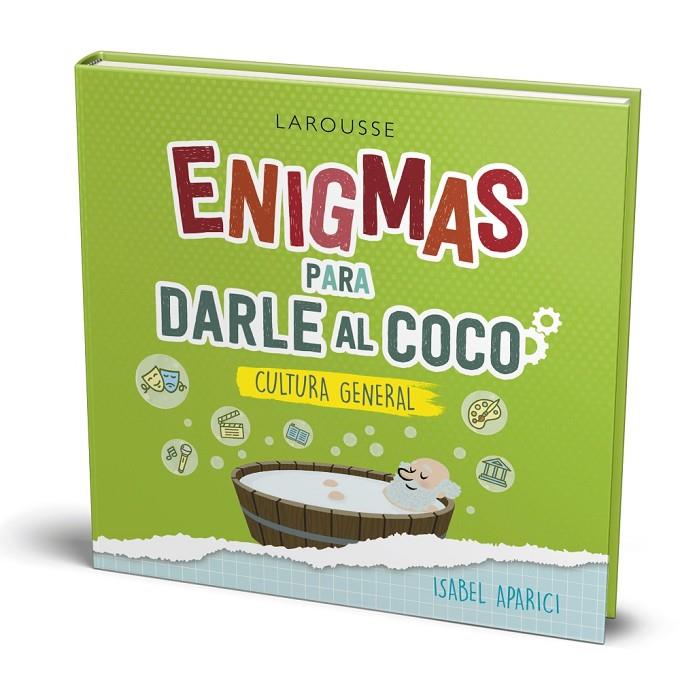 ENIGMAS PARA DARLE AL COCO. CULTURA GENERAL | 9788418100222 | APARICI TURRADO, ISABEL