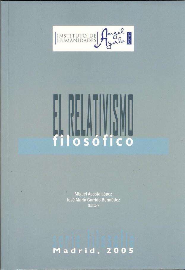 RELATIVISMO FILOSÓFICO, EL | 9788486117061