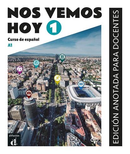 NOS VEMOS HOY 1. ED. ANOTADA PARA DOCENTES | 9788418625190 | DÍAZ GUTIERREZ, EVA / MARTÍNEZ MOYA, MARINA