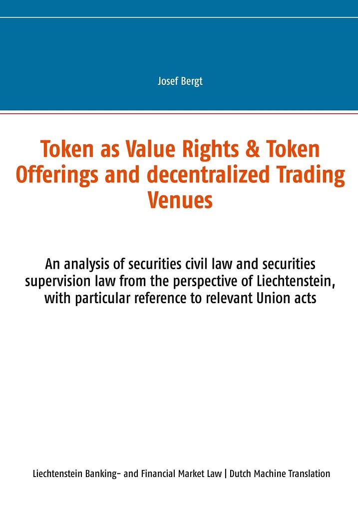 TOKEN ALS WAARDERECHTEN & TOKENANBIEDINGEN EN GEDECENTRALISEERDE HANDELSCENTRA | 9783751930222 | BERGT, JOSEF