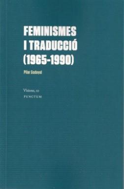 FEMINISMES I TRADUCCIÓ (1965-1990) | 9788412074925 | GODAYOL, PILAR
