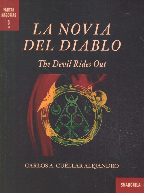 NOVIA DEL DIABLO, LA | 9788494936555 | CUÉLLAR ALEJANDRO, CARLOS A.