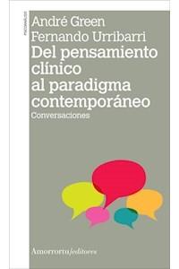 DEL PENSAMIENTO CLINICO AL PARADIGMA CONTEMPORANEO | 9789505182589 | GREEN, ANDRE