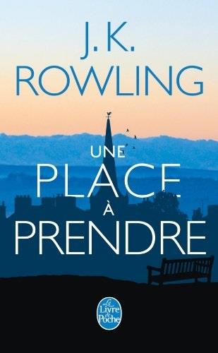 PLACE A PRENDRE, UNE | 9782253176497 | ROWLING, J. K.