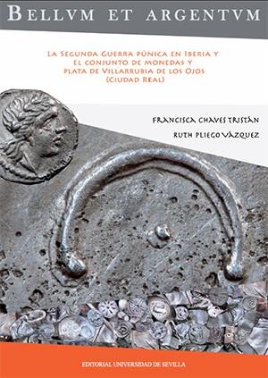 BELLUM ET ARGENTUM | 9788447215621 | CHAVES TRISTÁN, FRANCISCA / PLIEGO VÁZQUEZ, RUTH